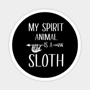 My Spirit Animal Is A Sloth Magnet